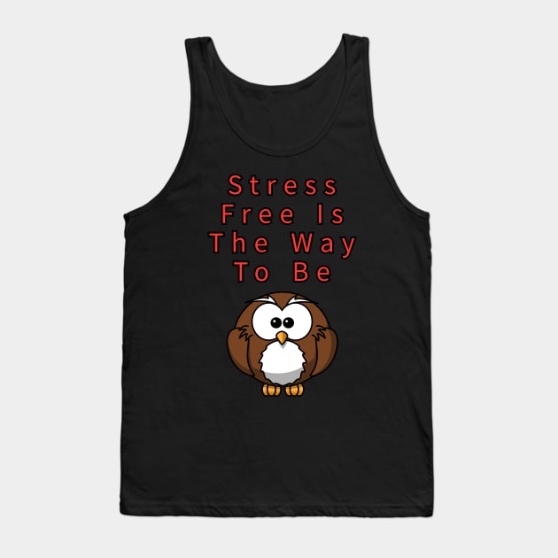 Stress Free Tank Top by Ray Nichols